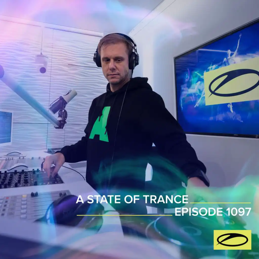 A State Of Trance (ASOT 1097) (Coming Up, Pt. 1)
