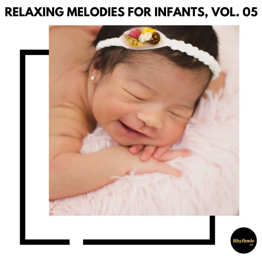 Relaxing Melodies for Infants, Vol. 05
