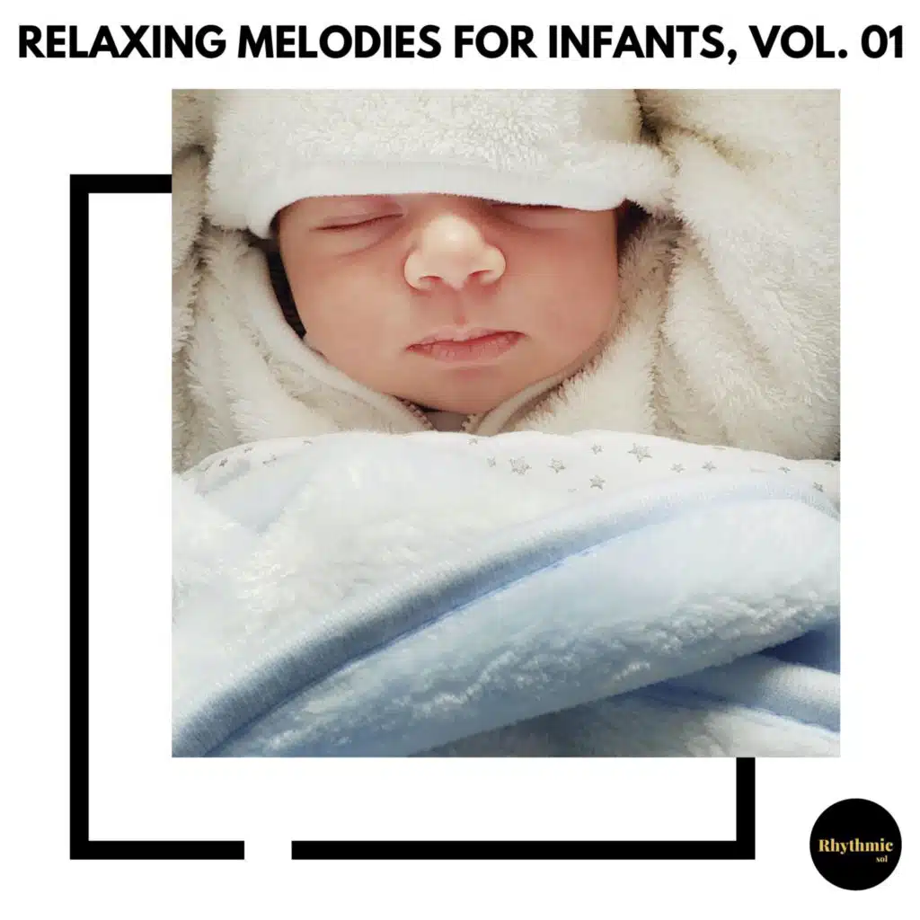 Relaxing Melodies for Infants, Vol. 01