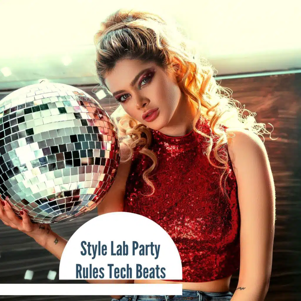 Style Lab Party Rules Tech Beats