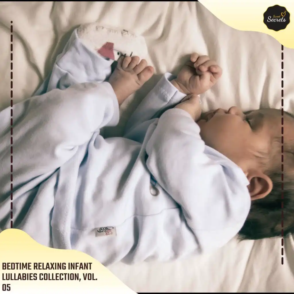 Bedtime Relaxing Infant Lullabies Collection, Vol. 05