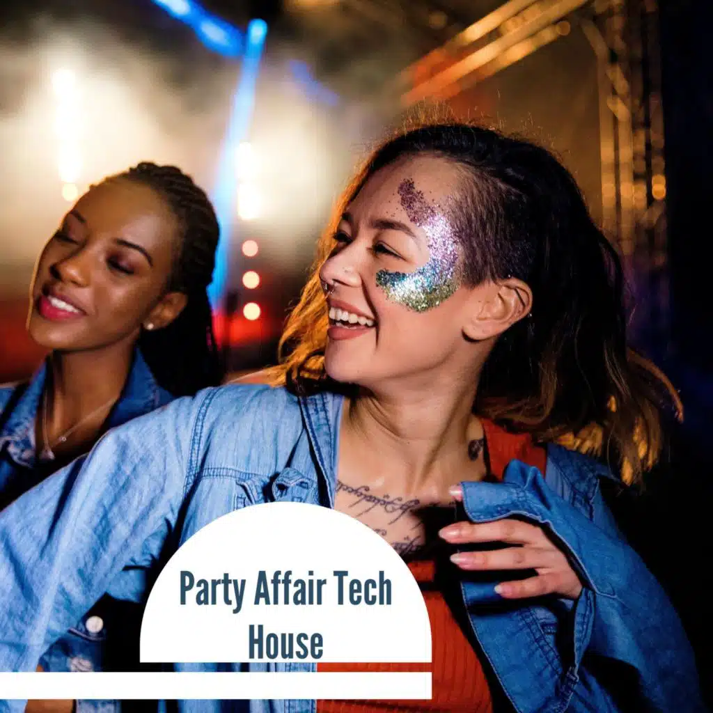 Party Affair Tech House