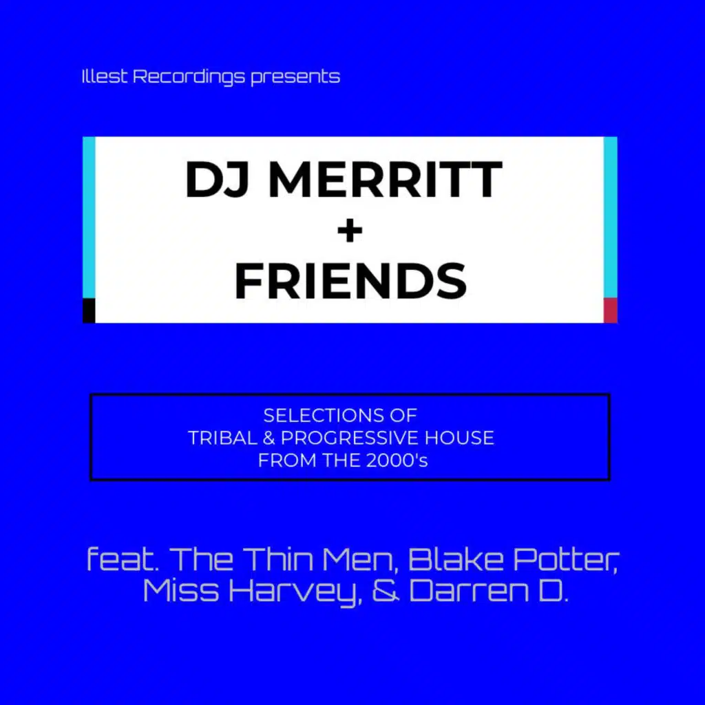 Selections of Tribal & Progressive House from the 2000's