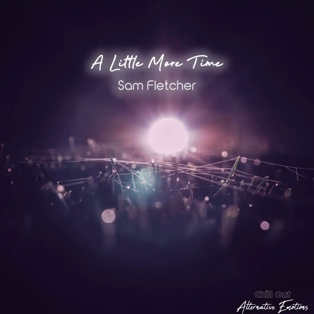 A Little More Time (Chill Out)