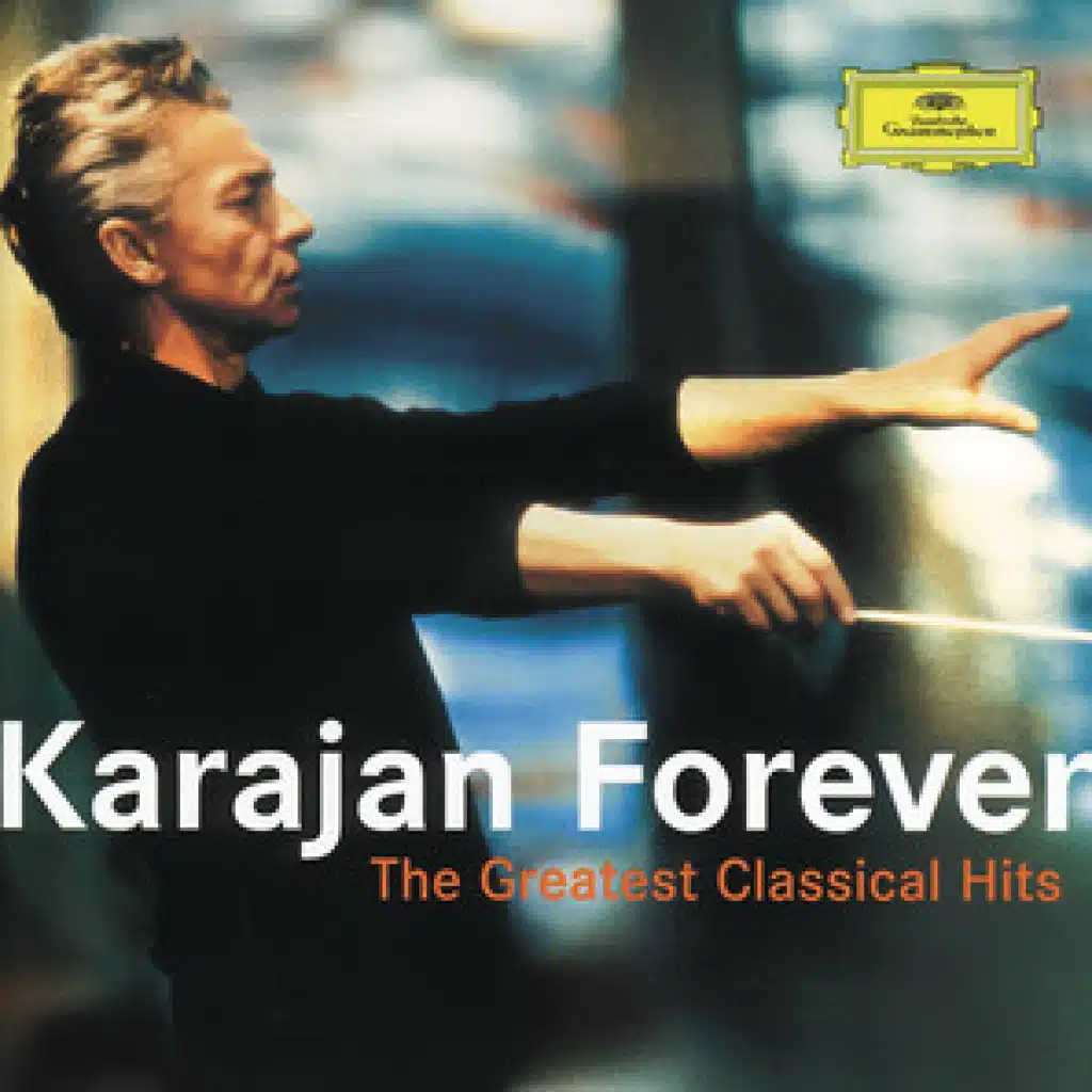 Karajan Forever - The Greatest Classical Hits