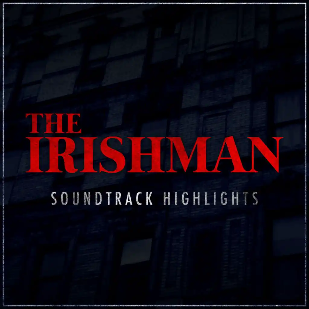 The Irishman - Soundtrack Highlights