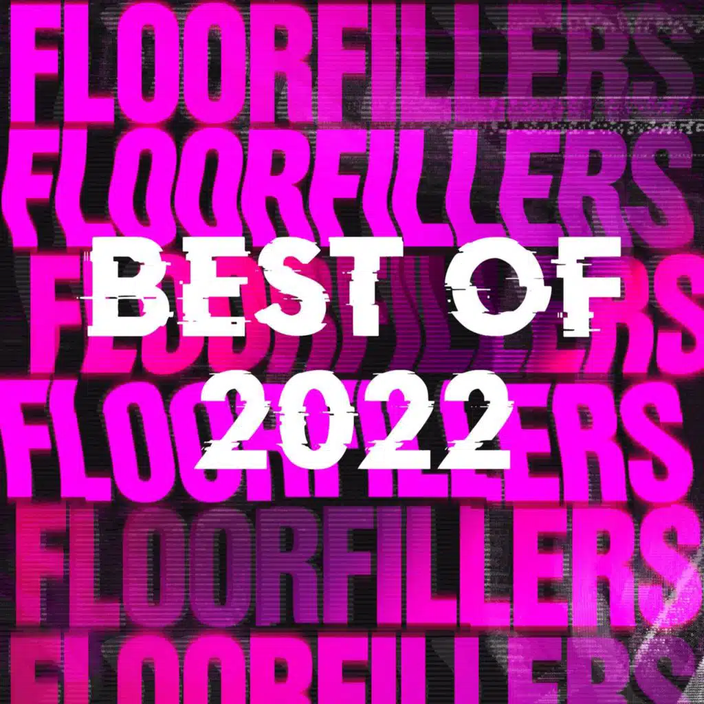 Floorfillers: Best of 2022