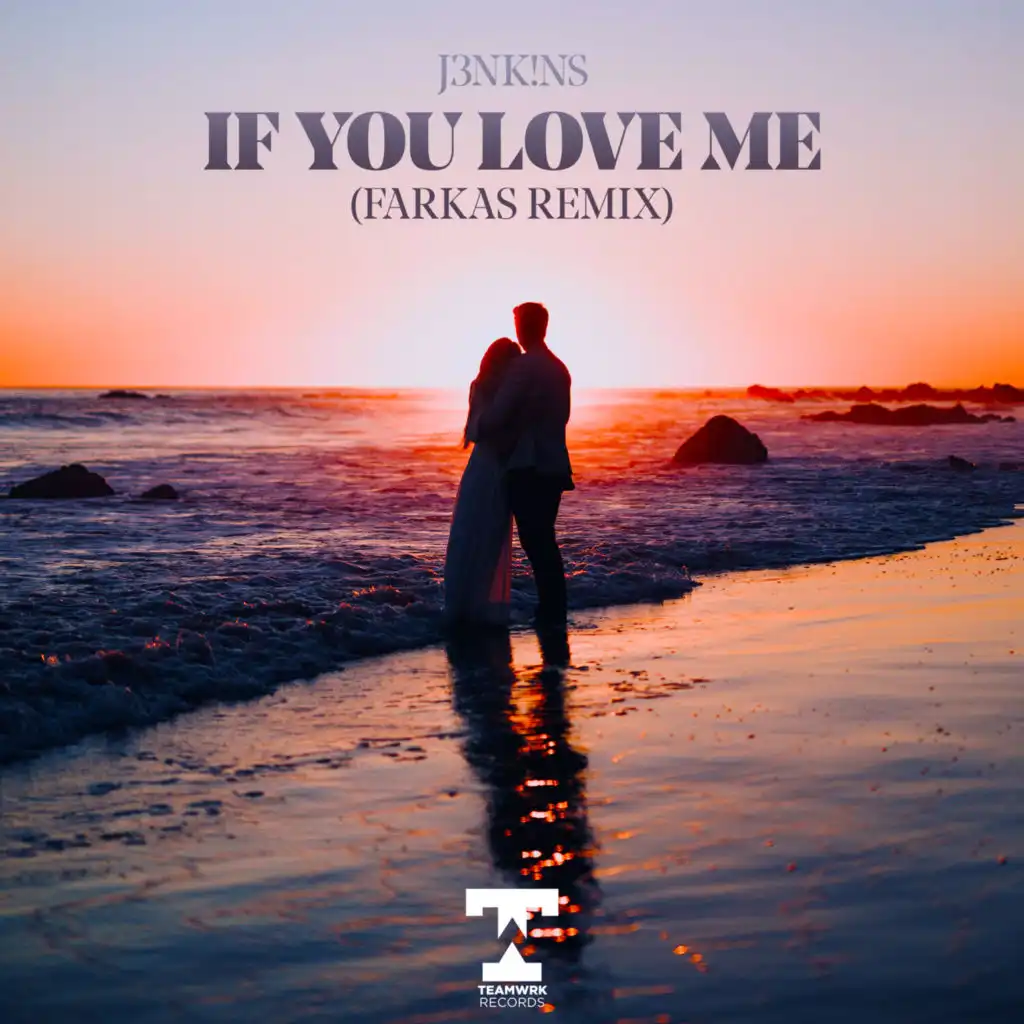 If You Love Me (Farkas Remix)