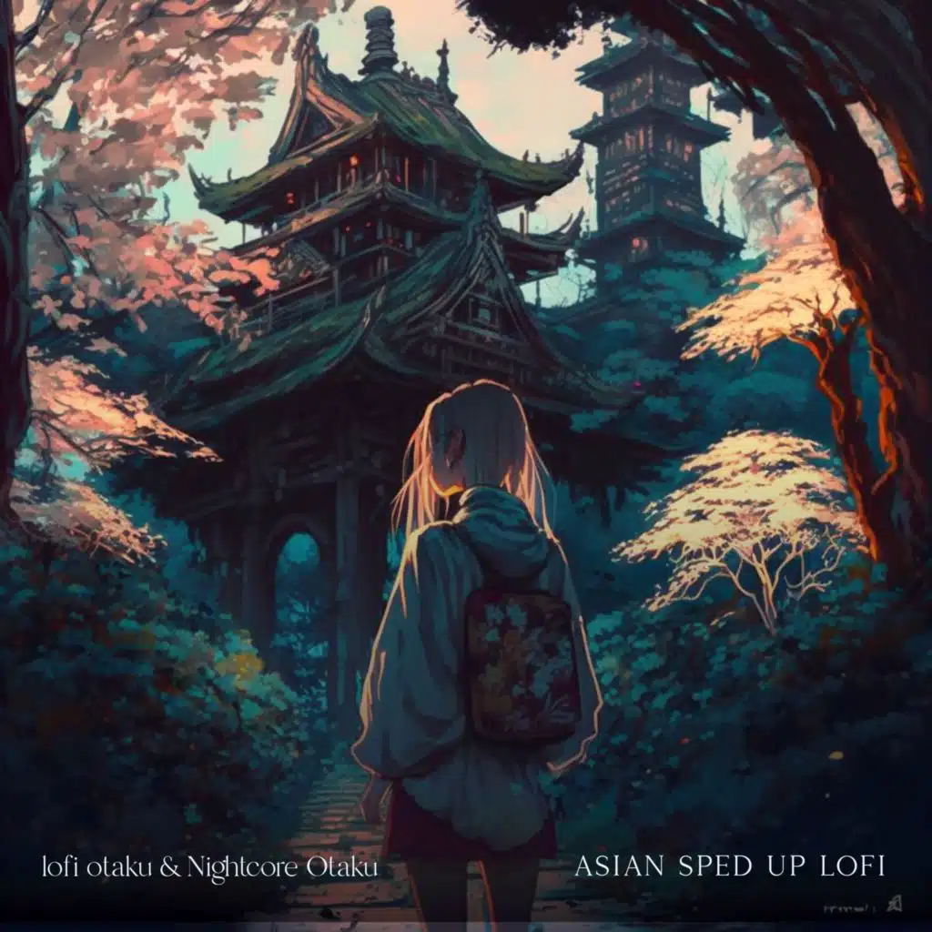 Asian Sped Up Lofi