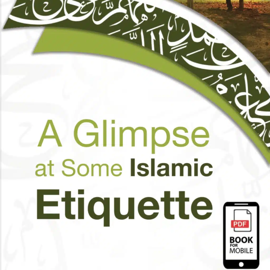 A Glimpse at Some Islamic Etiquette 