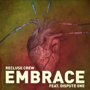 Embrace (ft. Dispute One)
