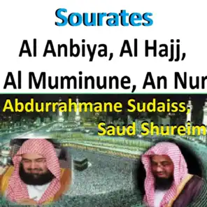 Sourates Al Anbiya, Al Hajj, Al Muminune, An Nur (Quran)