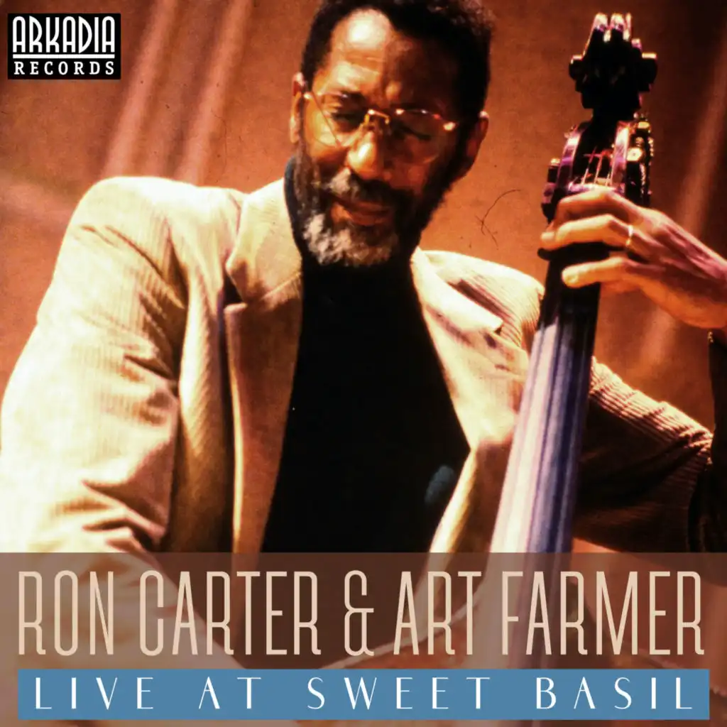 Ron Carter & Art Farmer: Live At Sweet Basil (Live) [feat. Cedar Walton & Billy Higgins]