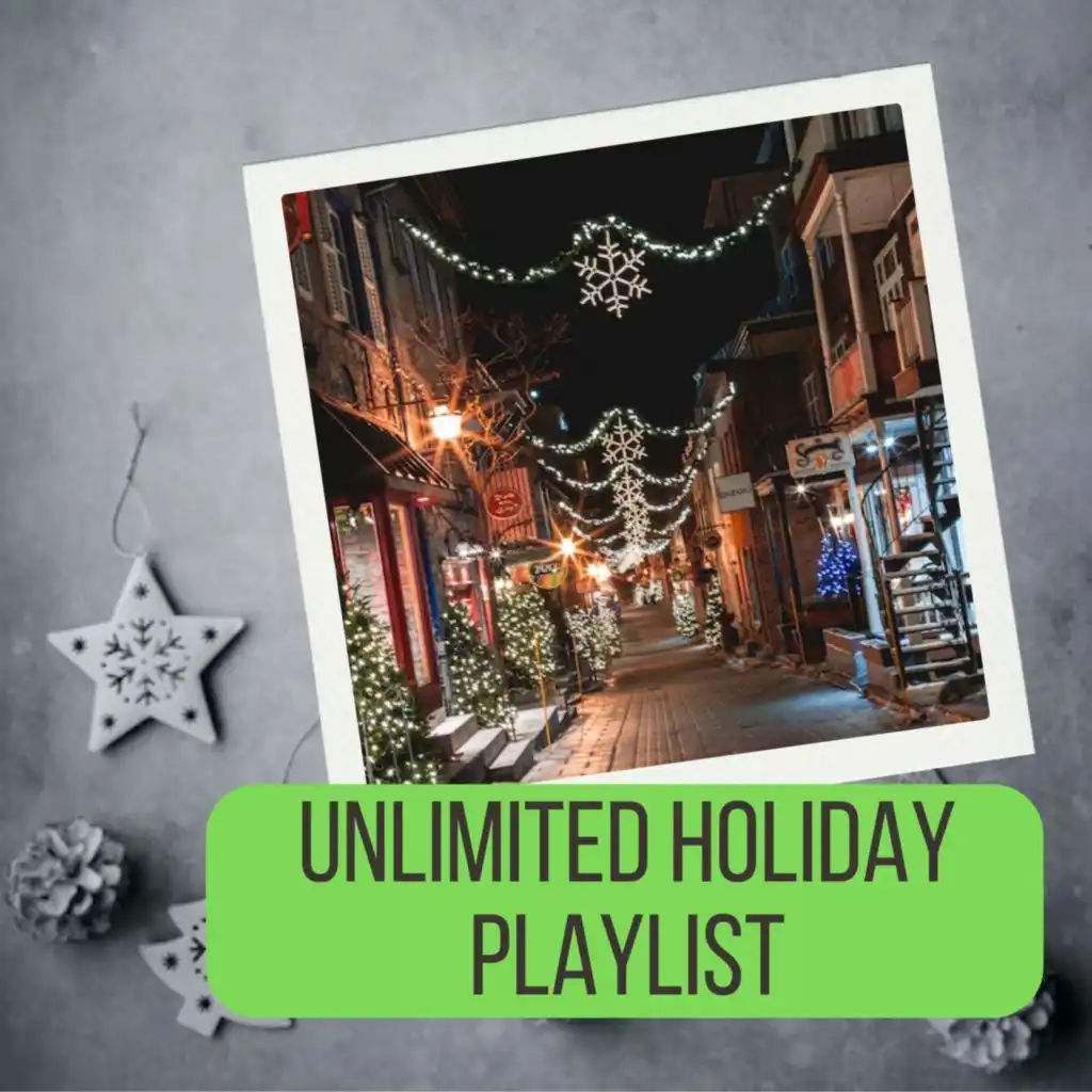 Unlimited Holiday Playlist (Christmas)