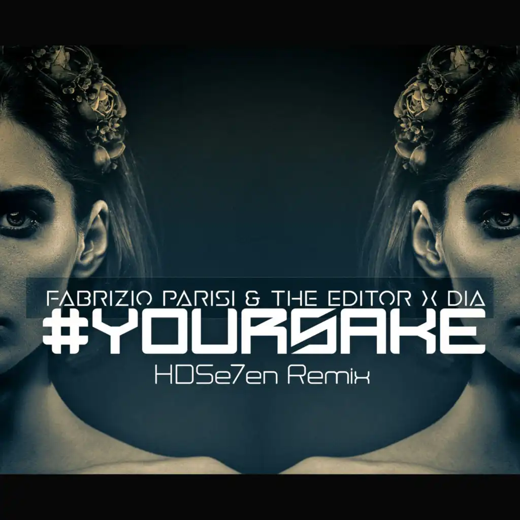 #yoursake (HDSe7eN Club Remix)