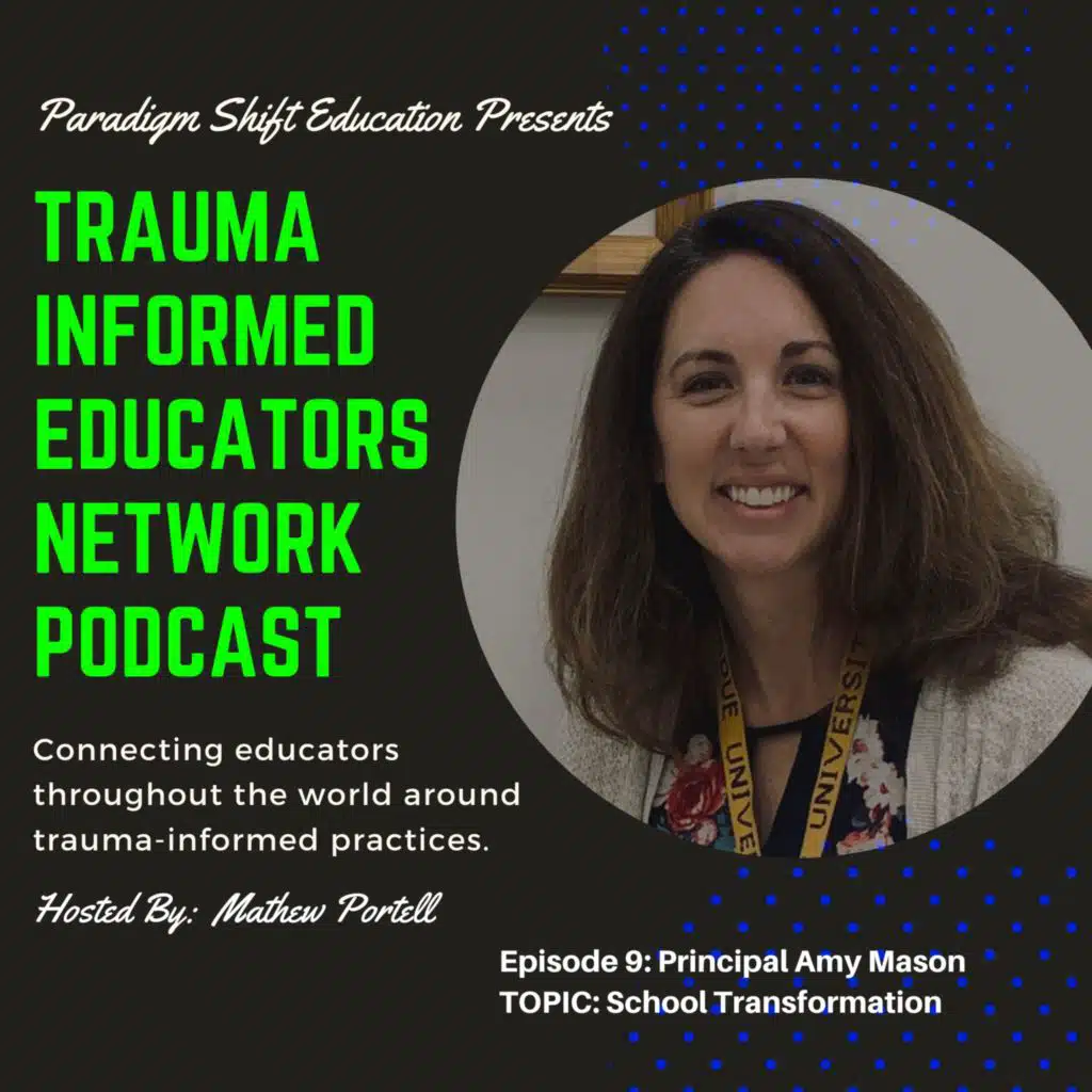 Episode #9:  Amy Mason - Trauma Informed Educators Network Podcast