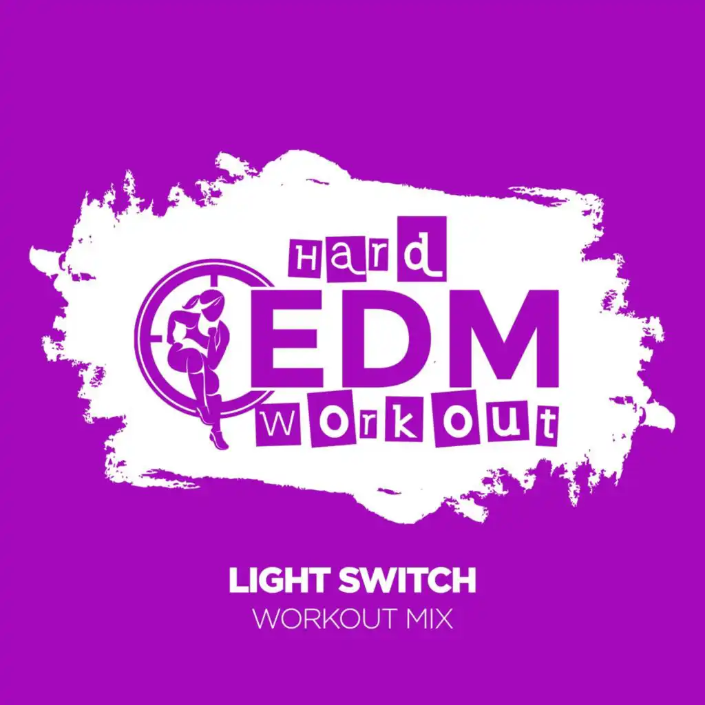 Light Switch (Workout Mix Edit 140 bpm)