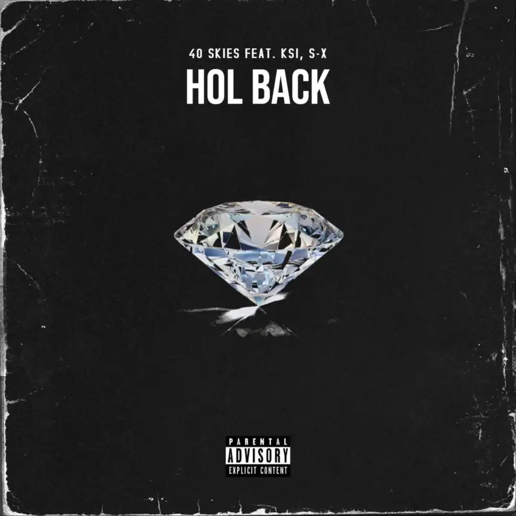 Hol Back (feat. KSI & S-X)