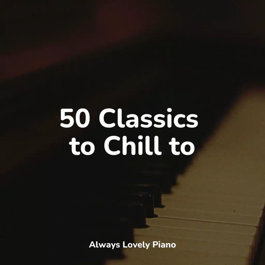 50 Classics to Chill to