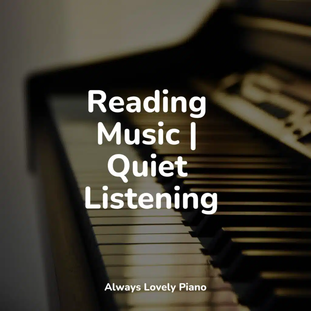 Reading Music | Quiet Listening