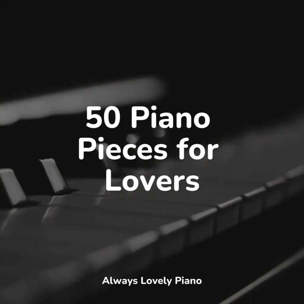 50 Piano Pieces for Lovers