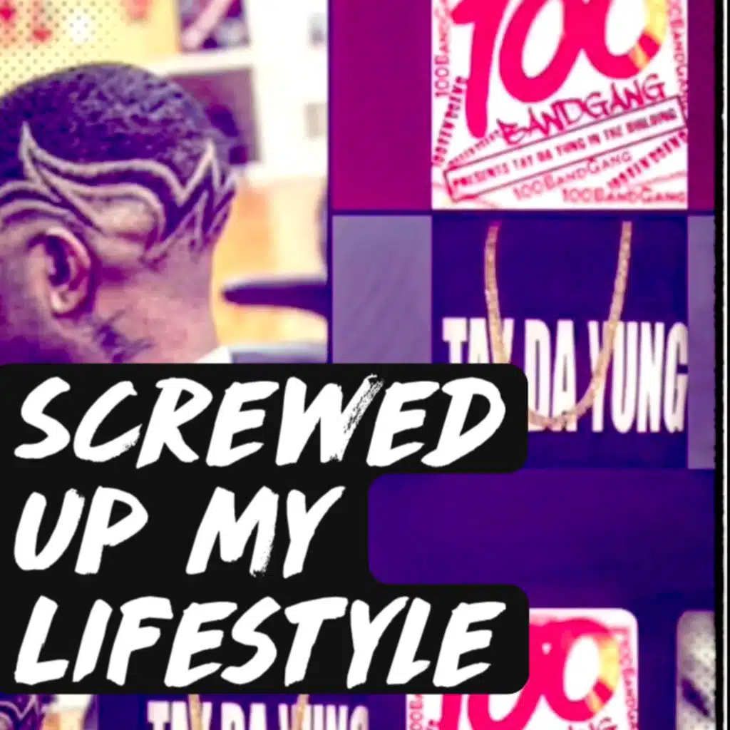 Screwed Up My Lifestyle