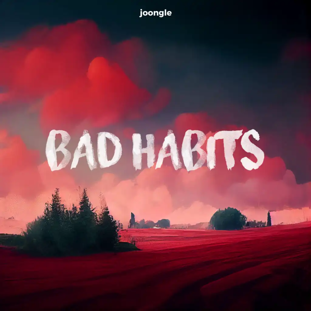 Bad Habits