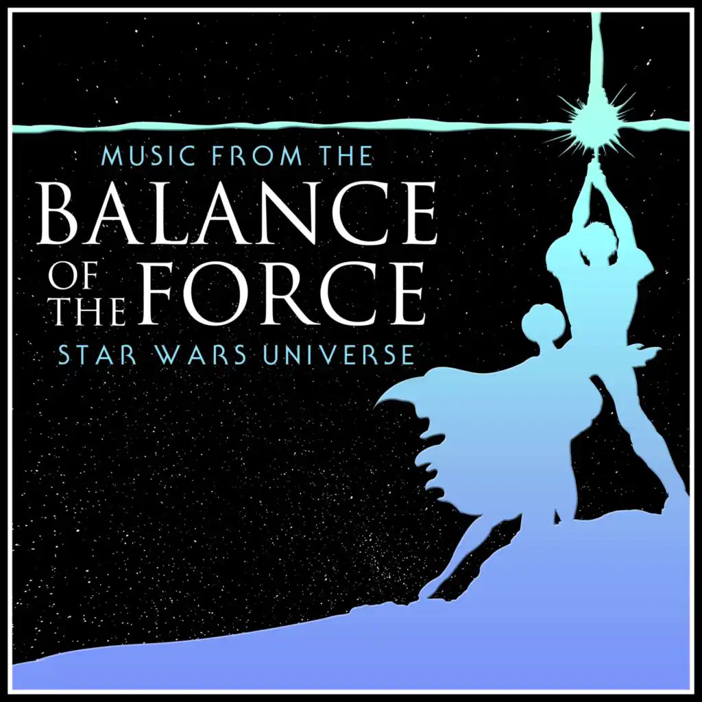 Balance of the Force - Music From the Star Wars Universe (feat. The Blue Notes)