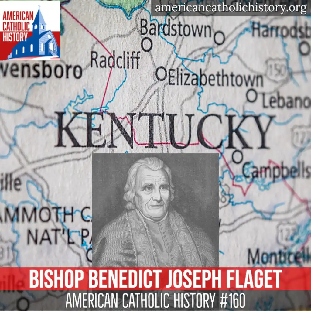 Bishop Benedict Joseph Flaget