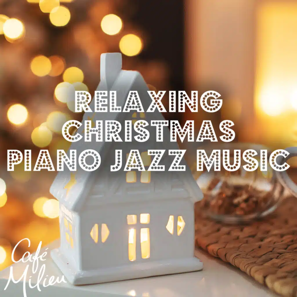 Relaxing Christmas Piano Jazz Music