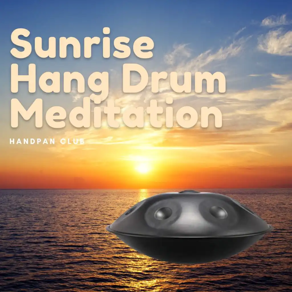 Sunrise Hang Drum Meditation