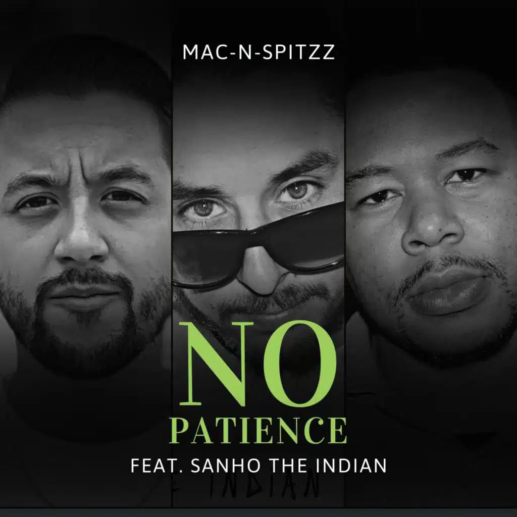 No Patience (feat. SanHo The Indian)