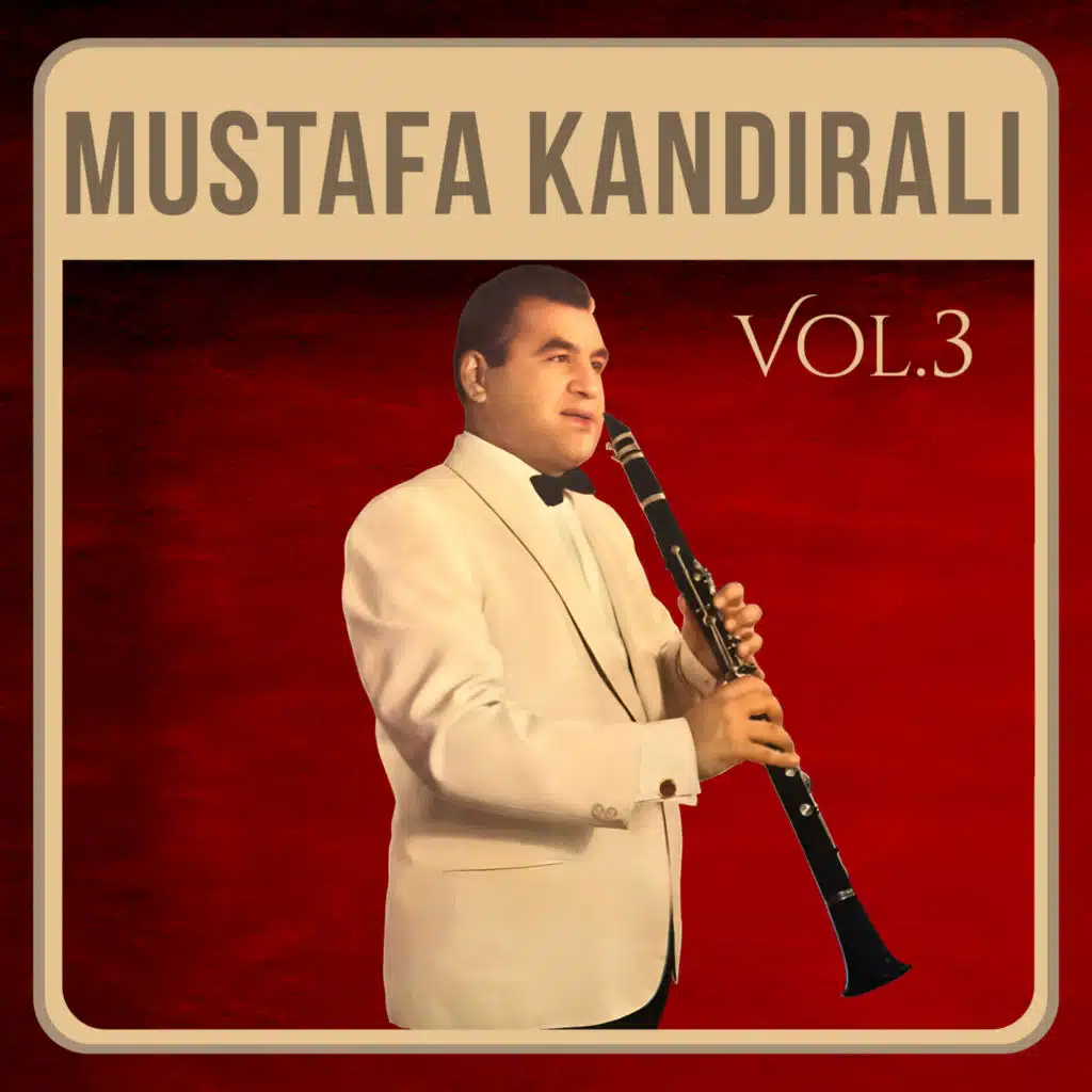 Mustafa Kandıralı Vol.3