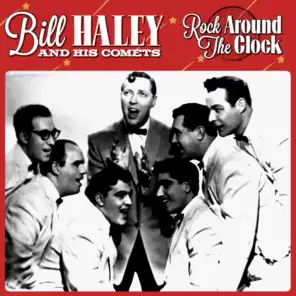 Bill Hayley & The Comets -Rock Around The Clock