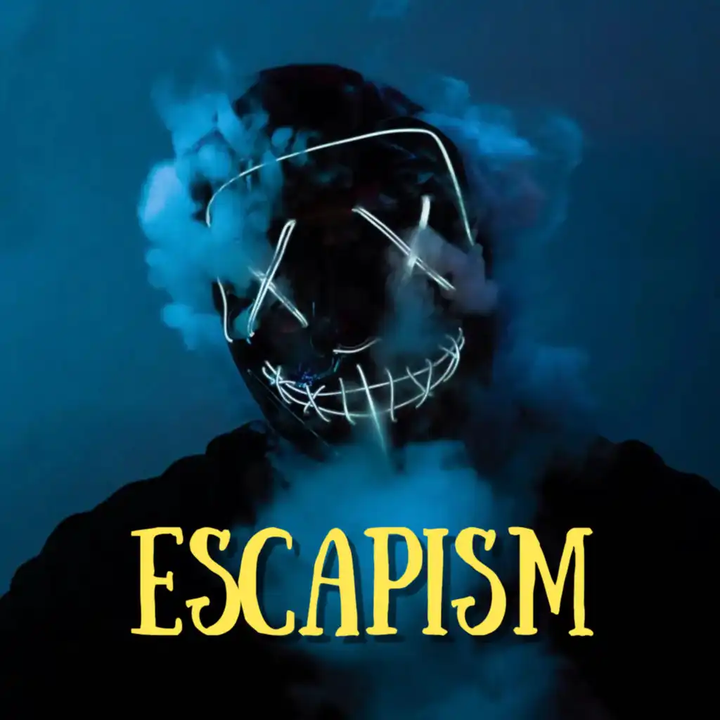Escapism (Sped Up)