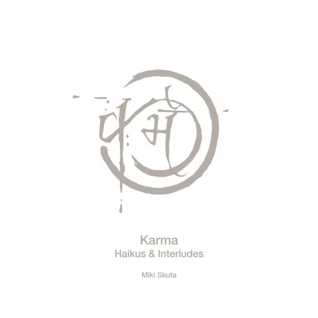 Karma / Haikus & Interludes