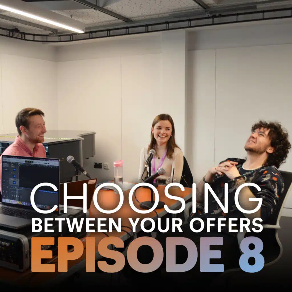 Episode 8 - Choosing between your offers