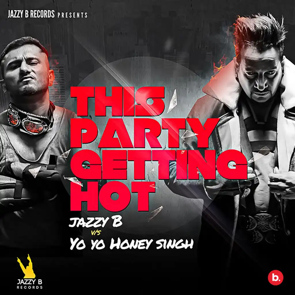 This Party Getting Hot (feat. Yo Yo Honey Singh)