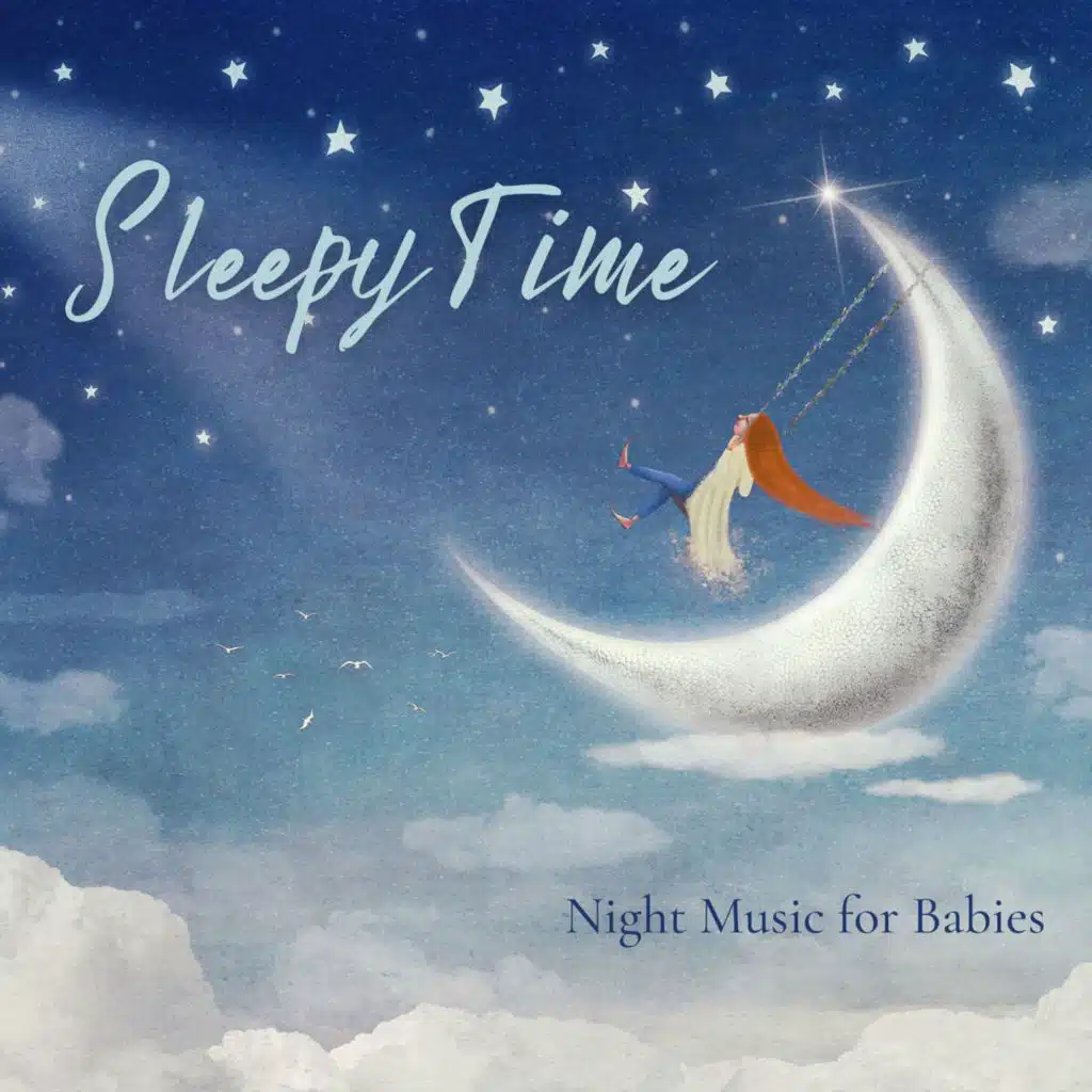 Sleepy Time Night Music for Babies