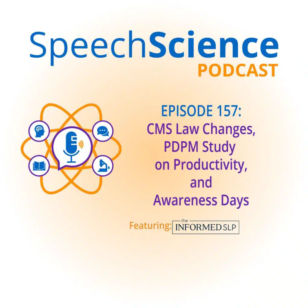 CMS Law Changes, PDPM Study on Productivity, and Awareness Days