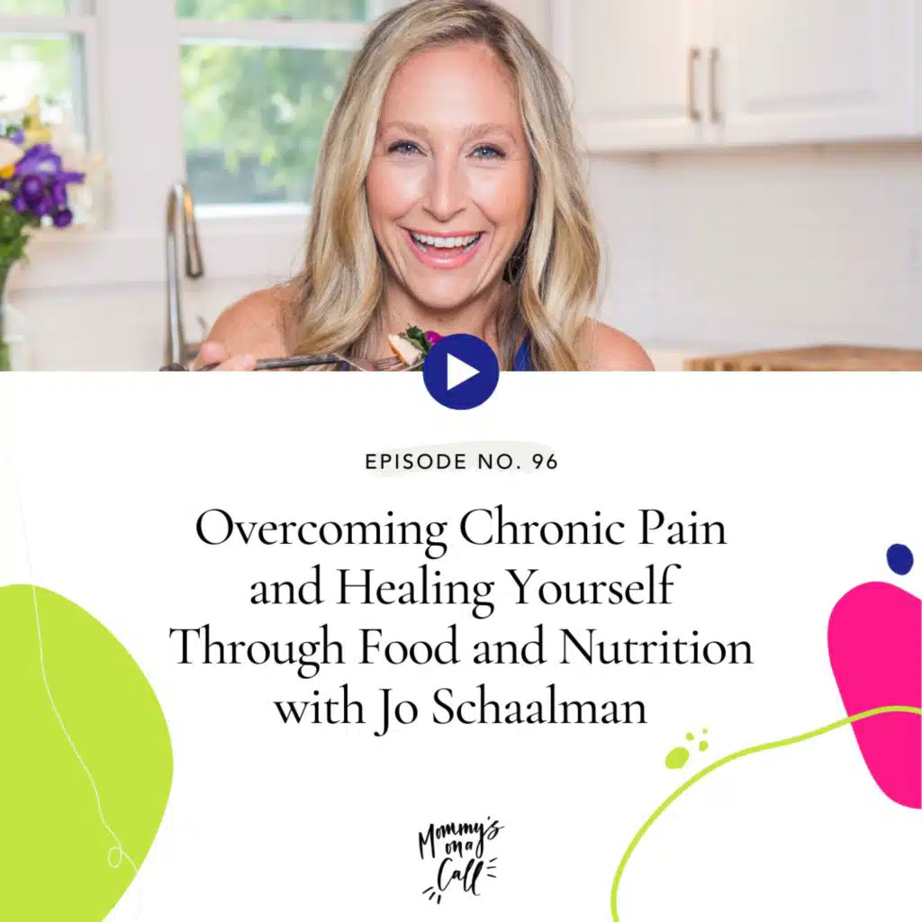 96. Eliminate Chronic Pain and Heal Yourself Through Food and Nutrition with Jo Schaalman, Co-Founder of the Conscious Cleanse