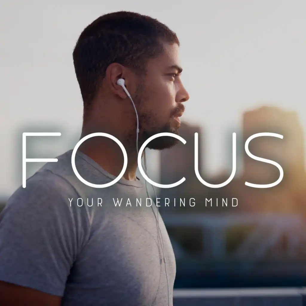 Focus Your Wandering Mind