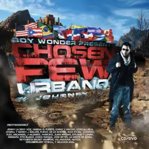 Boy Wonder Presents Chosen Few Urbano El Journey