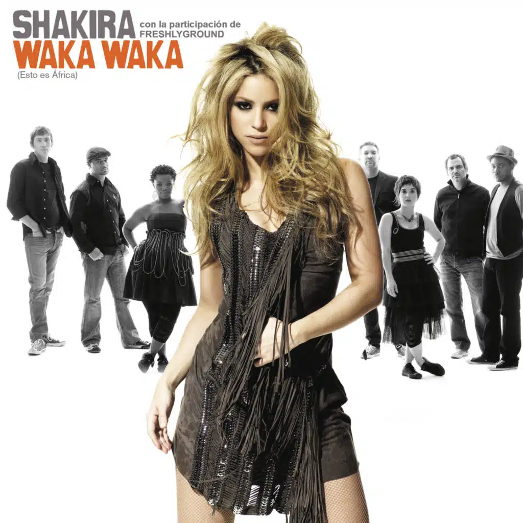 Waka Waka (Esto es Africa) [feat. Freshlyground]