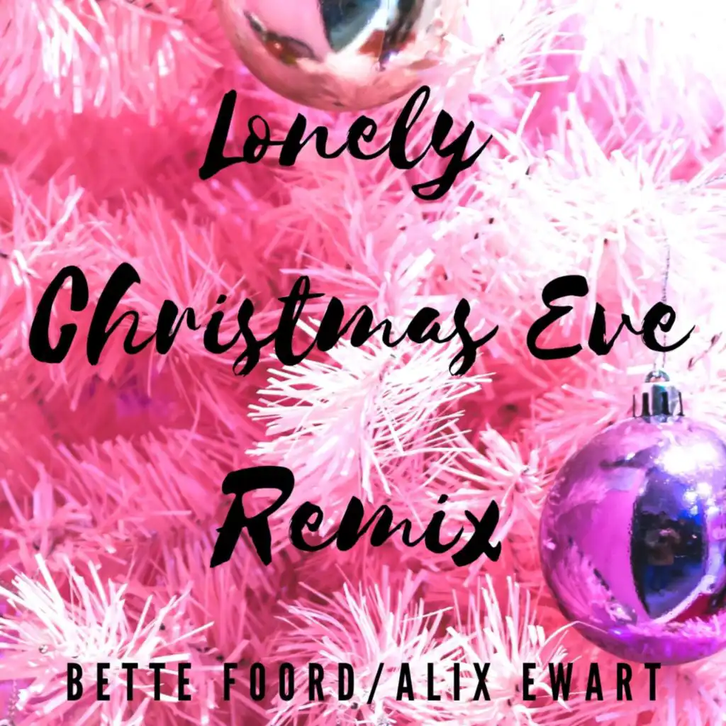 Lonely Christmas Eve (feat. Alix Ewart) [Remix]