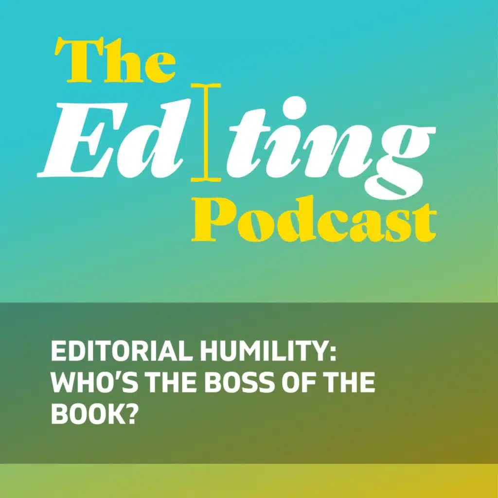 Editorial humility: Who’s the boss of the book?