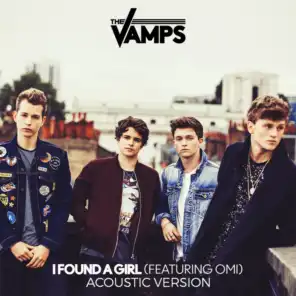 I Found A Girl (Acoustic) [feat. Omi]