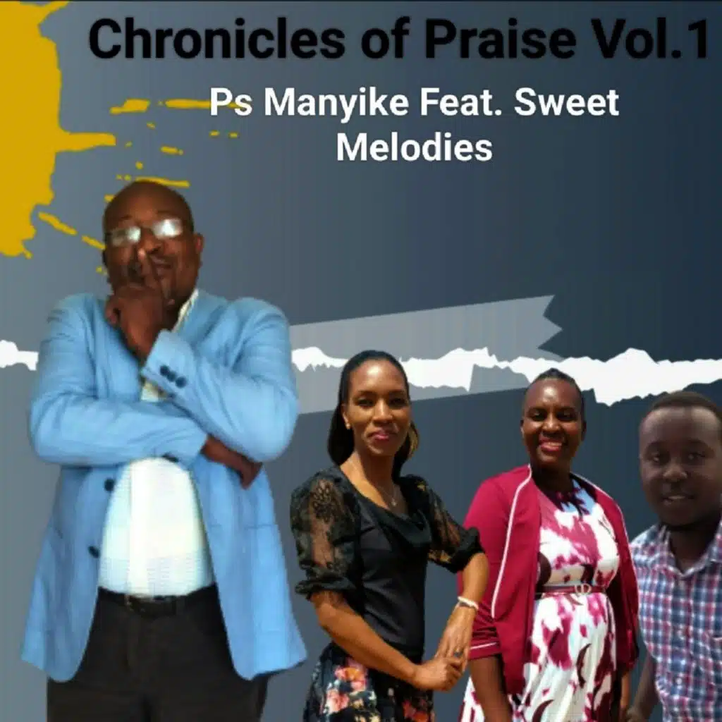 Chronicles of Praise Vol.1 (feat. Sweet Melodies)