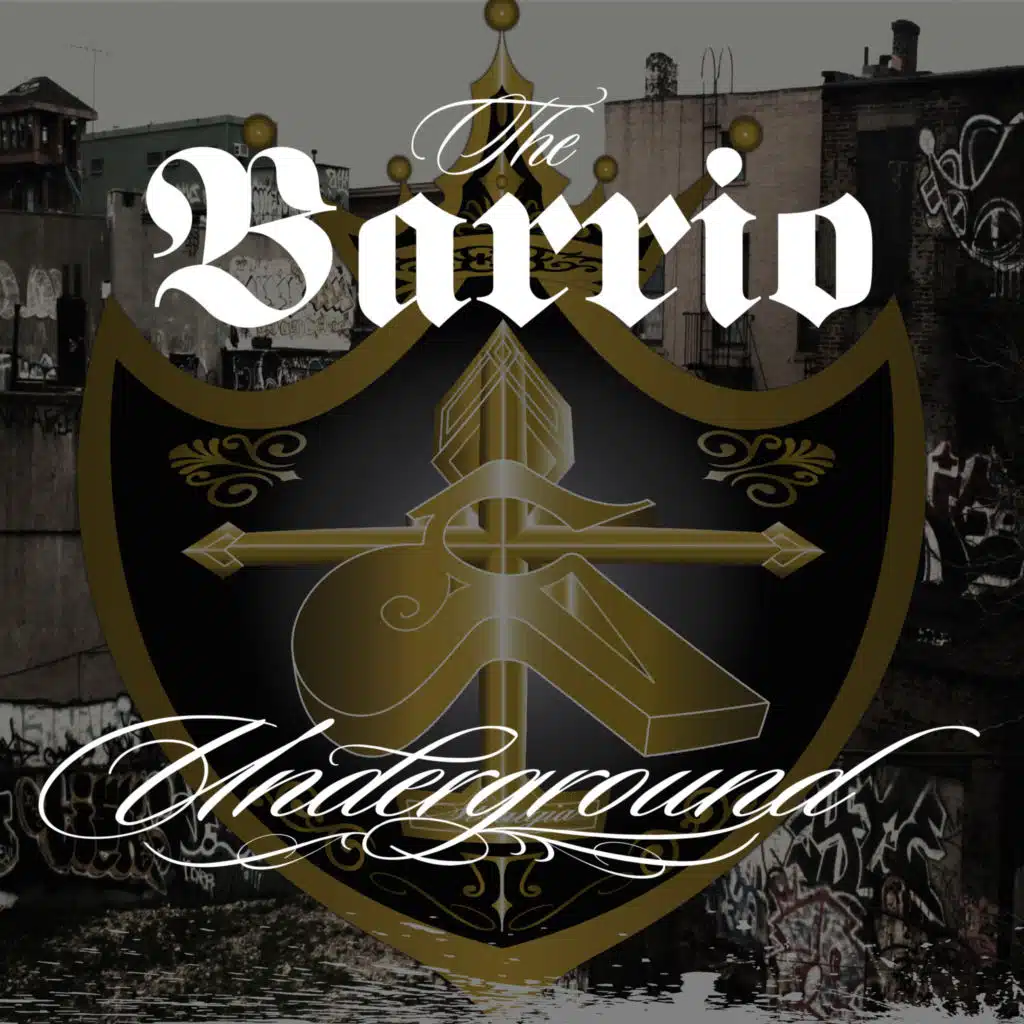 The Barrio Underground