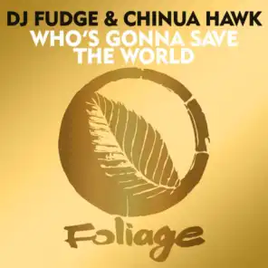 DJ Fudge & Chinua Hawk